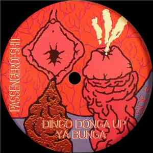 Passengerofshit - Dingo Donga Up Ya Bunga album