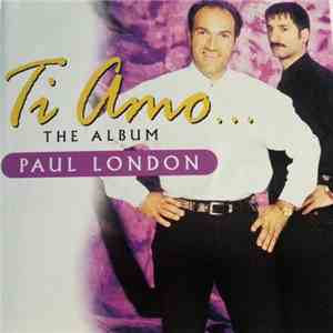 Paul London - Ti Amo... The Album album