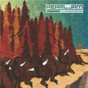 Pearl Jam - 9.1.06 Barcelona album