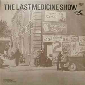 Peg Leg Sam, Chief Thundercloud  - The Last Medicine Show album