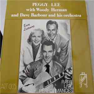 Peggy Lee With Woody Herman And Dave Barbour And His Orchestra - Easy Listening album