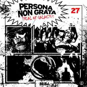 Persona Non Grata  - Trial Of Galactus album