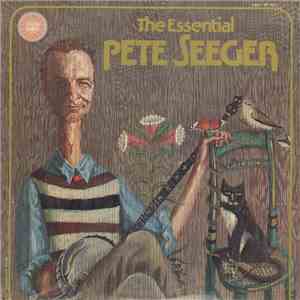Pete Seeger - The Essential Pete Seeger album