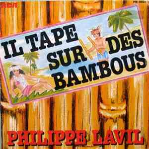 Philippe Lavil - Il Tape Sur Des Bambous album