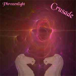 Phrozenlight - Crusade album