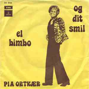 Pia Ortkær - El Bimbo / Og Dit Smil album