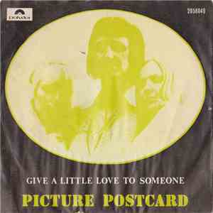 Picture Postcard - Give A Little Love To Someone / Another Day, Another Dollar album