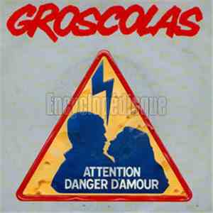 Pierre Groscolas - Attention Danger D'Amour album