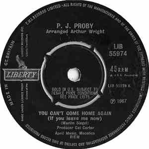 P.J. Proby - You Can't Come Home Again (If You Leave Me Now) / Work With Me Annie album