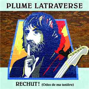 Plume Latraverse - Rechut! (Odes De Ma Tanière) album