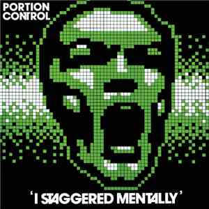 Portion Control - 'I Staggered Mentally' album