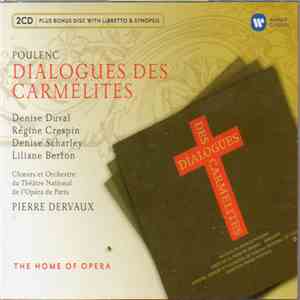 Poulenc / Denise Duval, Régine Crespin - Denise Scharley, Liliane Berton, Chœurs Et Orchestre Du Théâtre National De L'Opéra Direction Pierre Dervaux  - Dialogues Des Carmélites album