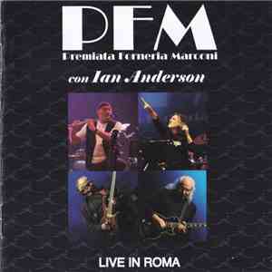 Premiata Forneria Marconi Con Ian Anderson - Live In Roma album