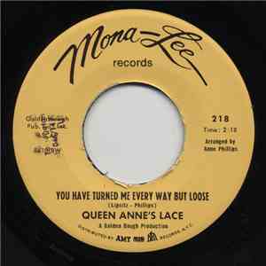 Queen Anne's Lace - You Have Turned Me Every Way But Loose album
