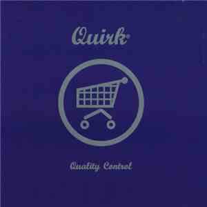 Quirk - Quality Control album