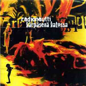 Radionautti - Kärpäsenä Katossa album