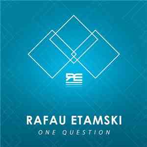 Rafau Etamski - One Question album