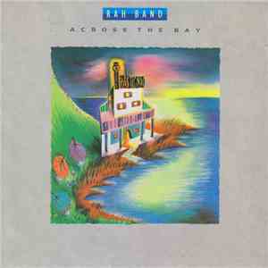 RAH Band - Across The Bay album