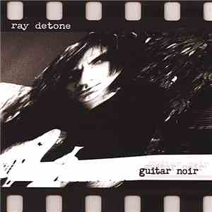 Ray Detone - Guitar Noir album