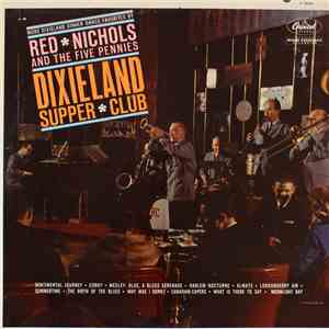 Red Nichols And The Five Pennies - Dixieland Supper Club album