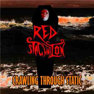 Red Stagnation - Crawling Through Static album