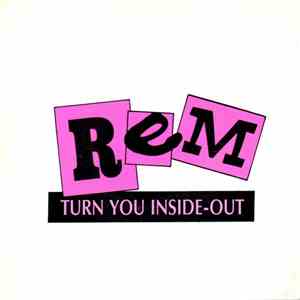 R.E.M. - Turn You Inside-Out album