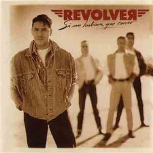 Revólver - Si No Hubiera Que Correr album
