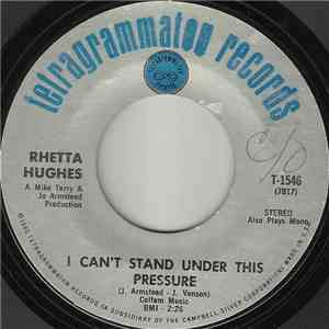 Rhetta Hughes - I Can't Stand Under This Pressure / You're Doing It With Her (When It Should Be Me) album