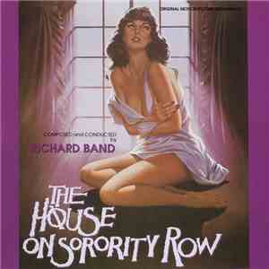 Richard Band - The House On Sorority Row / The Alchemist (Original Motion Picture Soundtracks) album