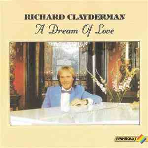 Richard Clayderman - A Dream Of Love album