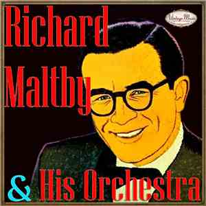 Richard Maltby - Richard Maltby & His Orchestra album