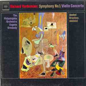 Richard Yardumian / Eugene Ormandy, The Philadelphia Orchestra, Anshel Brusilow - Symphony No. 1/Violin Concerto album