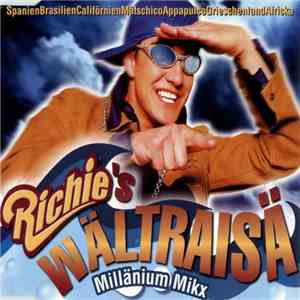 Richie  - Richie's Wältraisä (Millänium Mikx) album