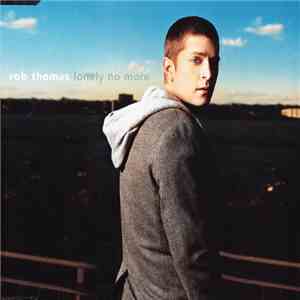 Rob Thomas - Lonely No More album