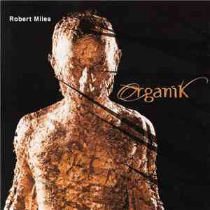 Robert Miles - Organik album
