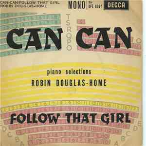 Robin Douglas-Home - Can Can / Follow That Girl album
