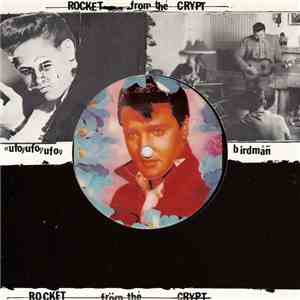 Rocket From The Crypt - Burn Mouth Off Liar With Punk Heat Blast album
