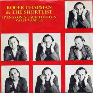 Roger Chapman & The Shortlist - Hyenas Only Laugh For Fun album