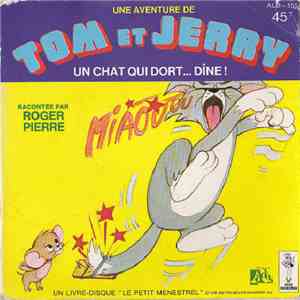 Roger Pierre - Tom Et Jerry - Un Chat Qui Dort... Dîne ! album