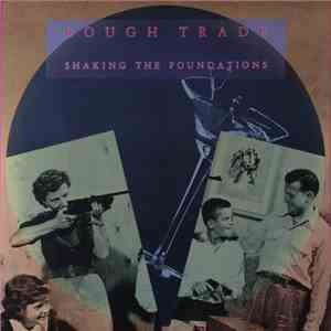 Rough Trade - Shaking The Foundations album