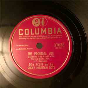 Roy Acuff And His Smoky Mountain Boys - The Prodigal Son / Not A Word From Home album