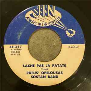 Rufus' Opelousas Sostan Band - Lache Pas La Patate / Jay's Shuffle album