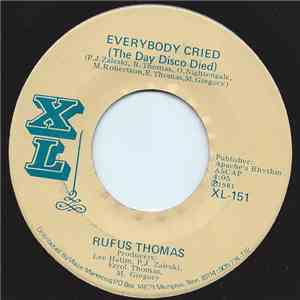 Rufus Thomas - Everybody Cried (The Day Disco Died) / I'd Love To Love You Again album
