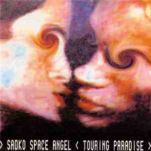 Sadko Space Angel - Touring Paradise Part 1. Plug In album