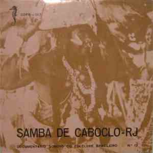 Samba De Caboclo - RJ - Documentário Sonoro Do Folclore Brasileiro - N.º 17 album