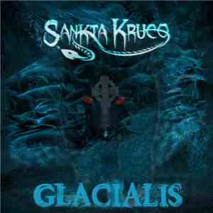 Sankta Kruco - Glacialis album