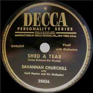 Savannah Churchill With Cecil Haynes And His Orchestra - Shed A Tear / Shake A Hand album