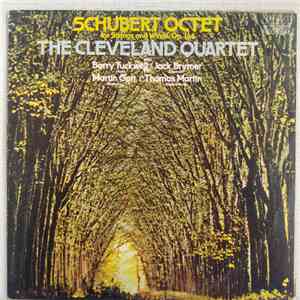 Schubert, The Cleveland Quartet with Barry Tuckwell, Jack Brymer, Martin Gatt, Thomas Martin  - Octet For Strings And Winds, Op. 166 album