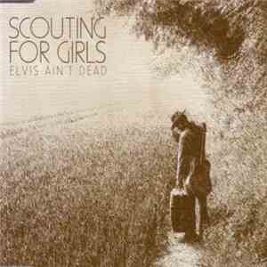 Scouting For Girls - Elvis Ain't Dead album