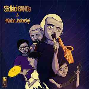 SEdláci BANDa & Marian Jaslovský - 4 Singel album